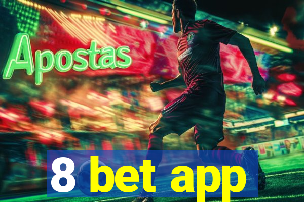 8 bet app